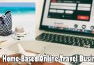 Home-Based Online Travel Business