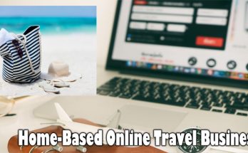 Home-Based Online Travel Business