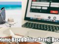 Home-Based Online Travel Business